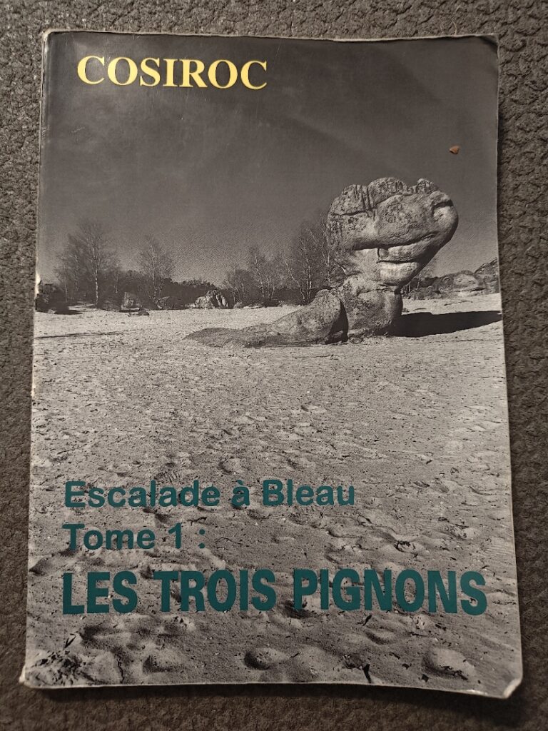 Topo « Escalade à Bleau – tome 1 : Les trois pignons »