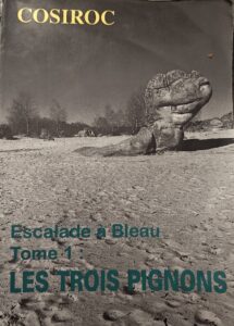 Photo de Topo "Escalade à Bleau - tome 1 : Les trois pignons"