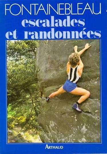 Topo « Fontainebleau – Escalade et randonnées »